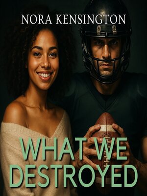 cover image of What We Destroyed